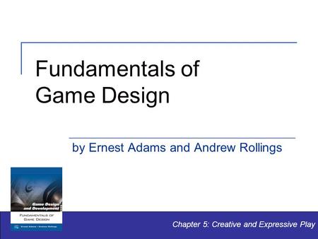 Fundamentals of Game Design