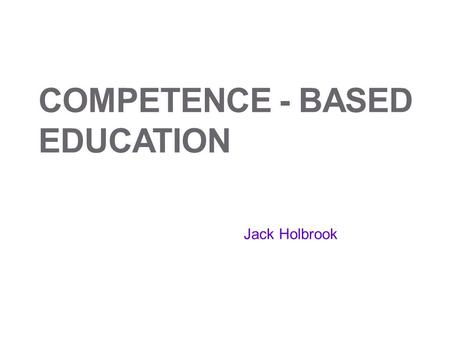 Competence - based education