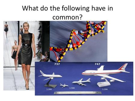 What do the following have in common?. Scientific Modeling Makes scientific concepts easier to understand or visualize by referencing common knowledge.