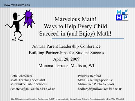 Annual Parent Leadership Conference Building Partnerships for Student Success April 28, 2009 Monona Terrace Madison, WI Beth SchefelkerPandora Bedford.