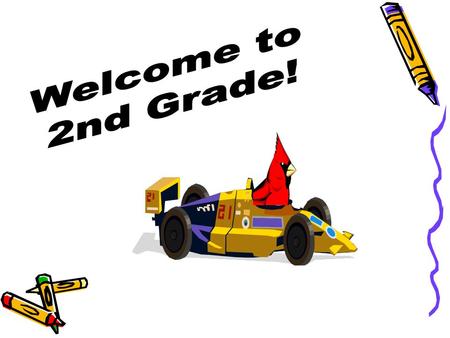 Welcome to Second Grade!  Welcome to Mrs. Schott’s Second grade Class!