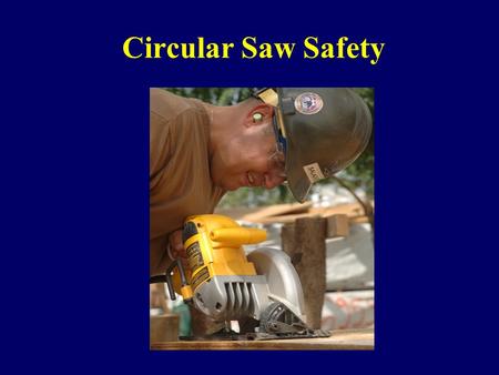 Circular Saw Safety.