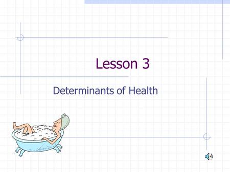 Determinants of Health