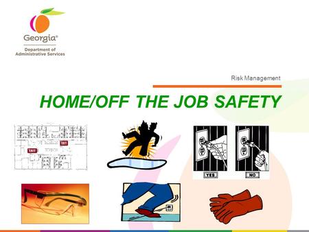 HOME/OFF THE JOB SAFETY