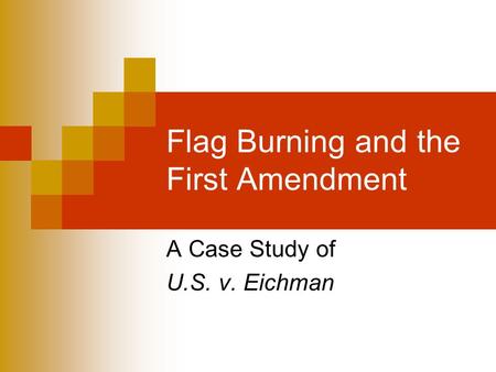 Flag Burning and the First Amendment