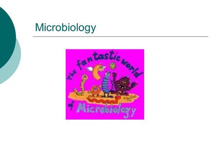 Microbiology.