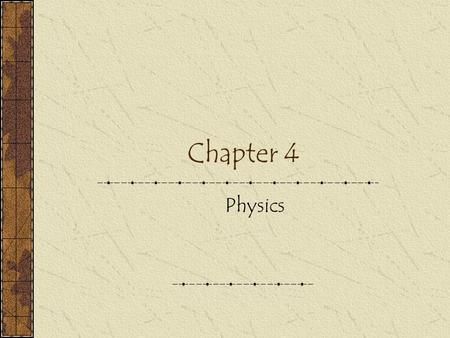 Chapter 4 Physics. Section 4-1 I. Forces A. Def- a push or pull; the cause of acceleration. B. Unit: Newton Def- amt. of force when acting on a 1 kg mass.