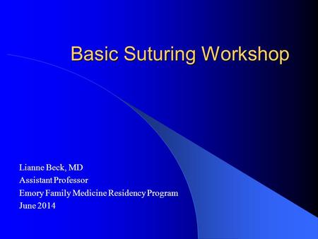 Basic Suturing Workshop