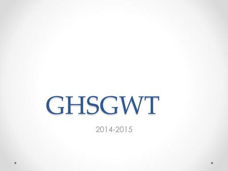 GHSGWT 2014-2015. GHSGWT Persuasive Writing in the GPS ELA10W2 The student produces persuasive writing that structures ideas and arguments in a sustained.