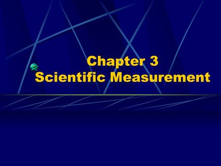 Chapter 3 Scientific Measurement