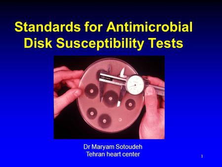 Standards for Antimicrobial Disk Susceptibility Tests