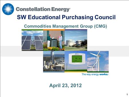 April 23, 2012 SW Educational Purchasing Council Commodities Management Group (CMG) 1.