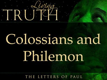 Colossians and Philemon