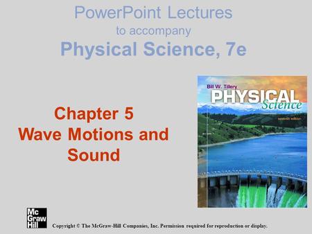 PowerPoint Lectures to accompany Physical Science, 7e