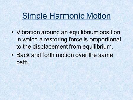 Simple Harmonic Motion