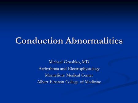 Conduction Abnormalities