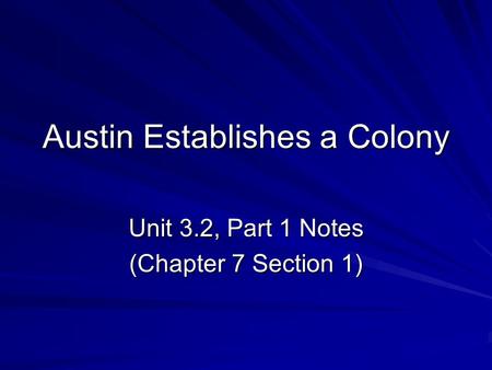 Austin Establishes a Colony