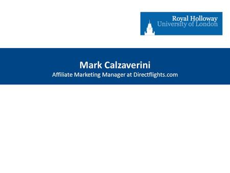 Mark Calzaverini Affiliate Marketing Manager at Directflights.com.