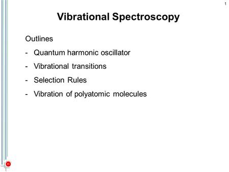 Vibrational Spectroscopy