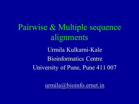 Pairwise & Multiple sequence alignments