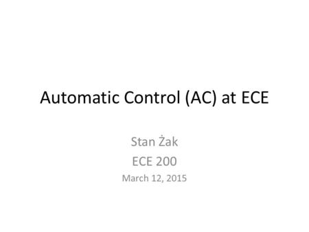 Automatic Control (AC) at ECE