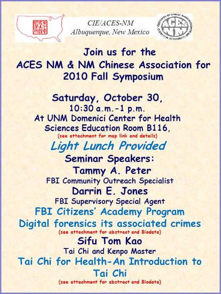 CIE/ACES-NM Albuquerque, New Mexico Saturday, October 30, 10:30 a.m.-1 p.m. At UNM Domenici Center for Health Sciences Education Room B116, (see attachment.