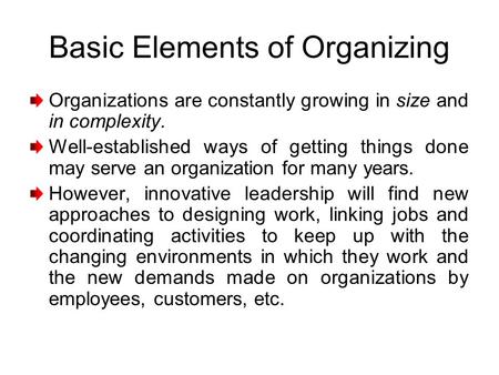 Basic Elements of Organizing