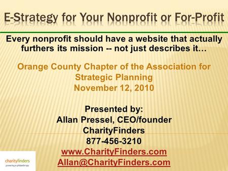 Every nonprofit should have a website that actually furthers its mission -- not just describes it… Orange County Chapter of the Association for Strategic.