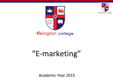 “E-marketing” Academic Year 2015. Marketing and E-marketing Marketing - Management process responsible for identifying, anticipating and satisfying customer.