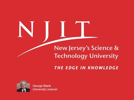 George Blank University Lecturer. Iterative, Evolutionary, and Agile Introduction to the Rational Unified Process.