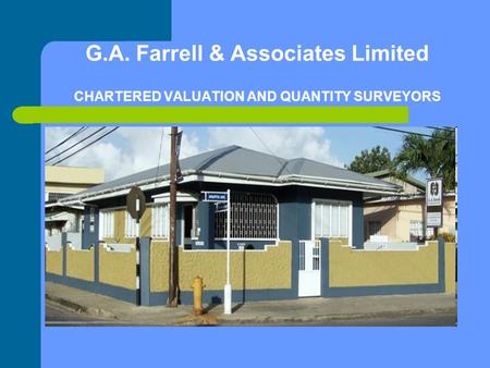 G.A. Farrell & Associates Limited CHARTERED VALUATION AND QUANTITY SURVEYORS.