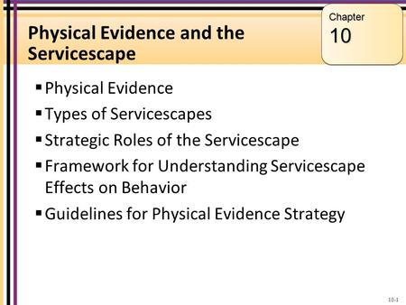 Physical Evidence and the Servicescape