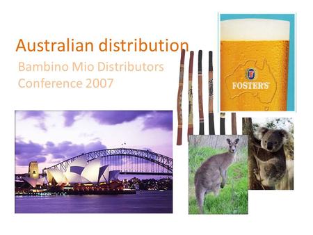 Australian distribution Bambino Mio Distributors Conference 2007.