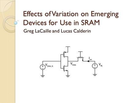 Effects of Variation on Emerging Devices for Use in SRAM