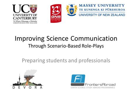 Improving Science Communication Through Scenario-Based Role-Plays Preparing students and professionals.