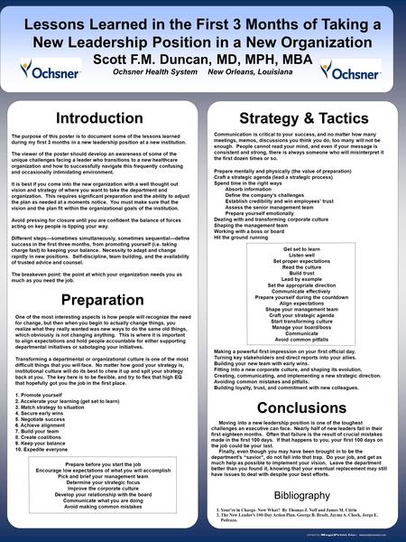 Www.postersession.com The purpose of this poster is to document some of the lessons learned during my first 3 months in a new leadership position at a.