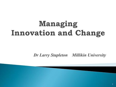 Managing Innovation and Change