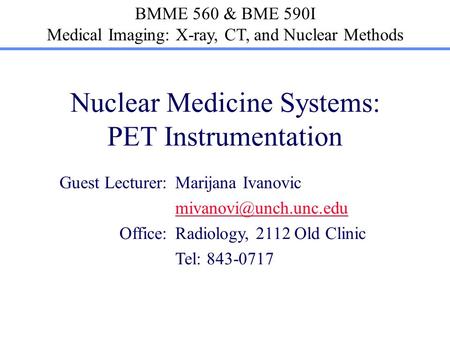 Nuclear Medicine Systems: PET Instrumentation