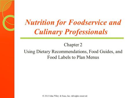 Nutrition for Foodservice and Culinary Professionals