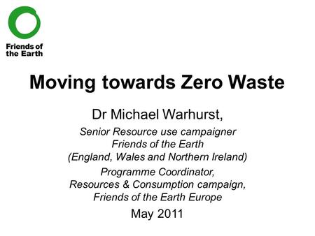 Moving towards Zero Waste