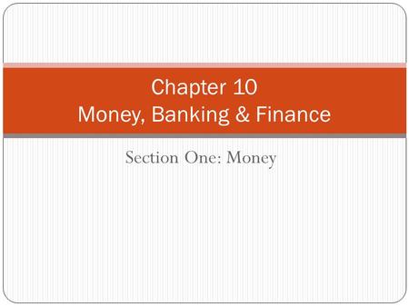 Chapter 10 Money, Banking & Finance