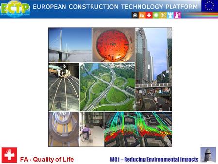 FA - Quality of Life WG1 – Reducing Environmental impacts.