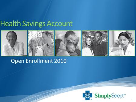 1 Health Savings Account Open Enrollment 2010. 2 Enable informed decision-making by providing members with meaningful & easy to use information Engage.