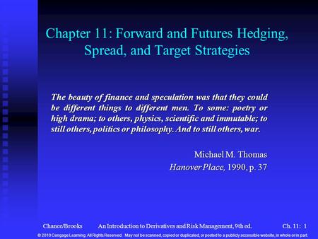 Chapter 11: Forward and Futures Hedging, Spread, and Target Strategies