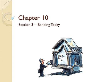 Section 3 – Banking Today