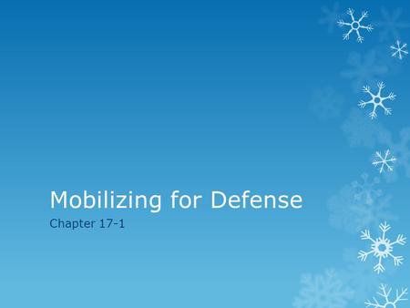 Mobilizing for Defense