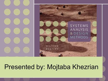 McGraw-Hill/Irwin Copyright © 2007 by The McGraw-Hill Companies, Inc. All rights reserved. Chapter 2 Information System Building Blocks Presented by: Mojtaba.