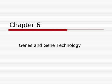 Genes and Gene Technology