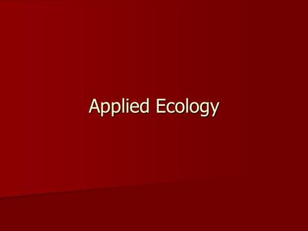 Applied Ecology. Contents Diversity Diversity Effects of Pollution on Diversity Effects of Pollution on Diversity Structural, Physiological and Behavioural.