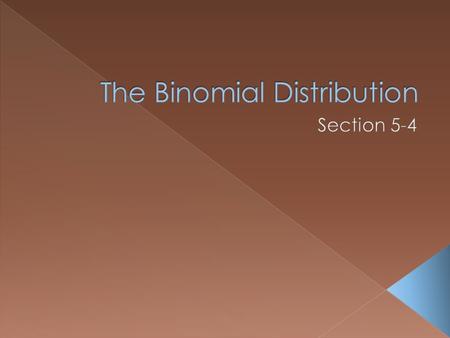 The Binomial Distribution